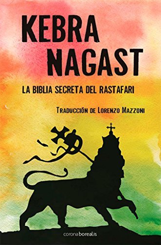 Libro Kebra Nagasts: La Biblia Secreta Rastafar