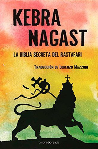 Kebra Nagasts: La Biblia Secreta Rastafar