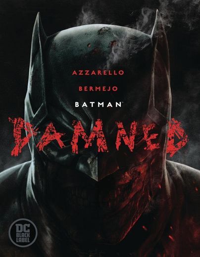 Batman: Damned: Azzarello, Brian, Bermejo, Lee: 9781401291402 ...