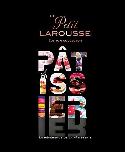 Libro Le Petit Larousse Pâtissier