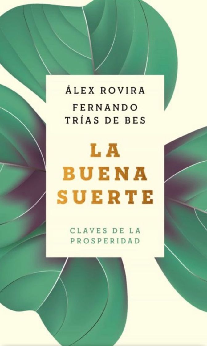 Libro LA BUENA SUERTE: CLAVES DE LA PROSPERIDAD ...