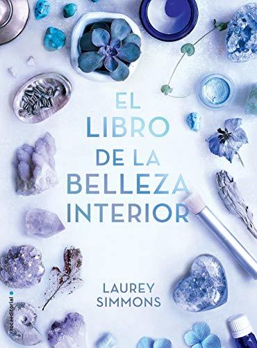 Book El libro de la belleza interior: Embellécete por dentro y lo notarás