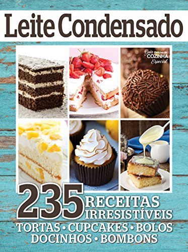 Book Guia Delicias da Cozinha Especial Ed.01 235 Receitas com Leite Condensado