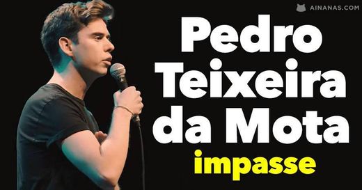 Impasse - Pedro Teixeira da Mota