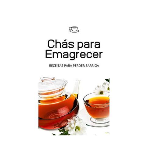 Chás Para Emagrecer