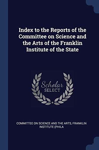 Index to the Reports of the Committee on Science and the Arts