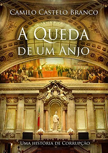 Libro A Queda dum Anjo: Romance satírico de Camilo Castelo Branco, escrito em