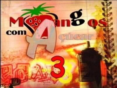 Morangos com Açúcar 3