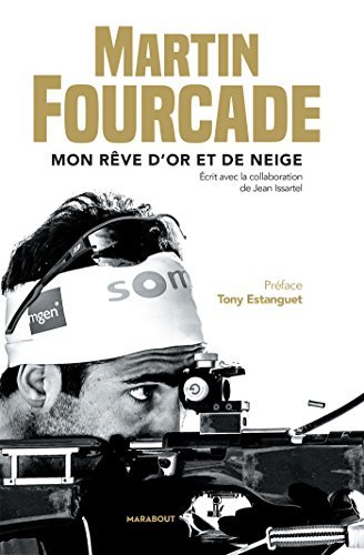 Libro Martin Fourcade: Mon rêve d'or et de neige: 31579