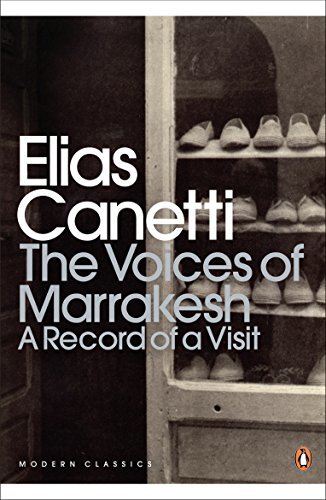 Book The Voices of Marrakesh: A Record of a Visit