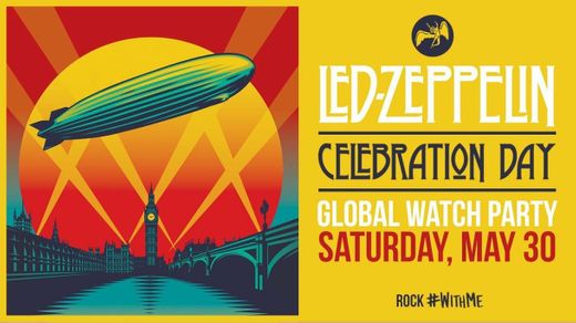 Led Zeppelin - “Celebration Day”.

