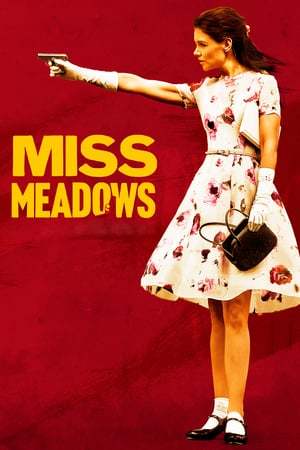 Movie Miss Meadows