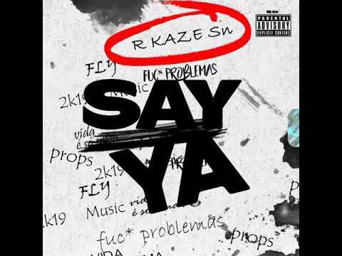 Canción R kaze SN - SaY Ya 