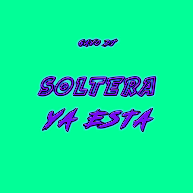 Music Soltera Ya Esta