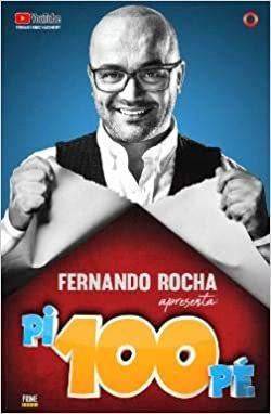 Fernando Rocha - Pi 100 Pé