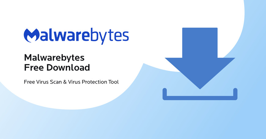 App Malwarebytes Download - Free Virus Scan & Virus Protection Tool