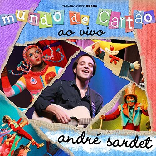 Canción O Mundo de cartão - André Sardet