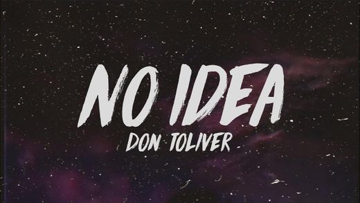 Don Toliver - No Idea