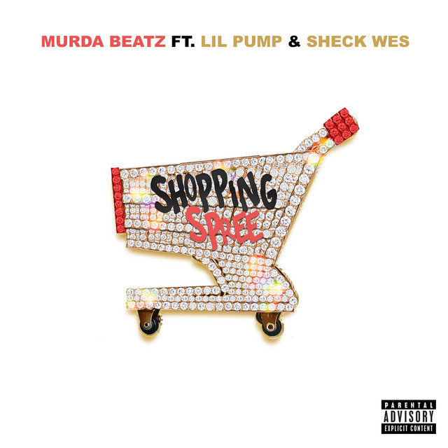 Music Shopping Spree (feat. Lil Pump & Sheck Wes)