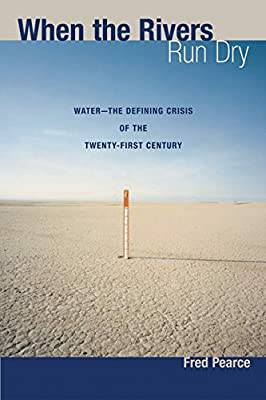 When the rivers Run dry