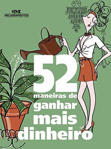 Libro 52 Maneiras de Ganhar Mais Dinheiro