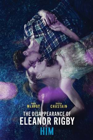 Movie La desaparición de Eleanor Rigby: Él