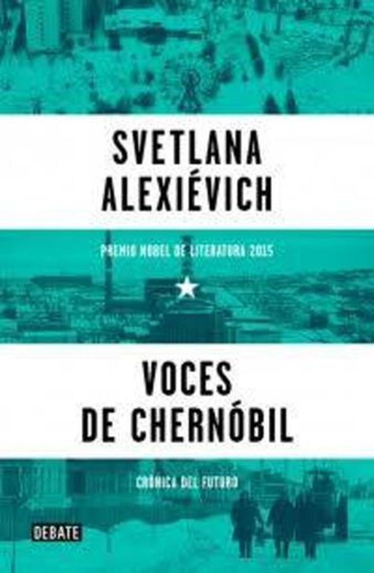 Libros Voces de Chernobyl, Svetlana Alexeievich