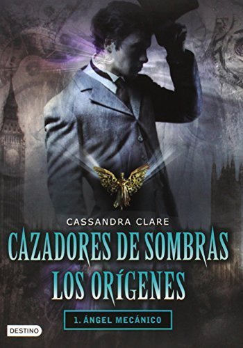 Book Cazadores de sombras. Los or??genes. 1. angel mec??nico