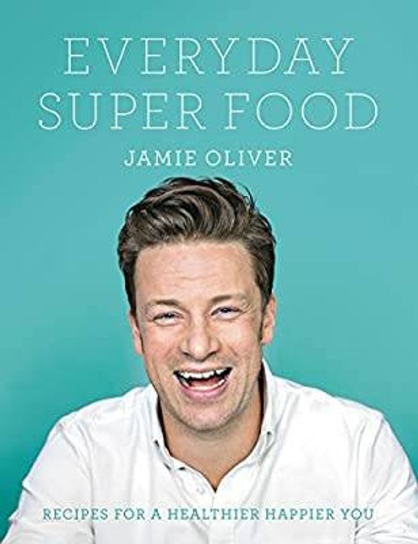 Fashion Everyday Super Food: Oliver, Jamie: 9780062305640: Amazon.com ...