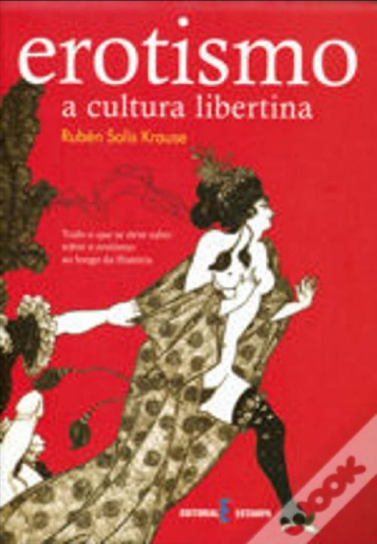 Libro Erotismo - A Cultura Libertina - Livro - WOOK