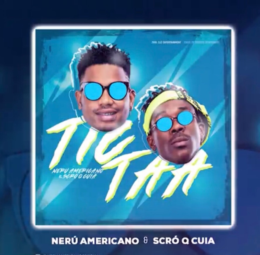 Music Nerú Americano ft. Scró Q Cuia - Tic Táa