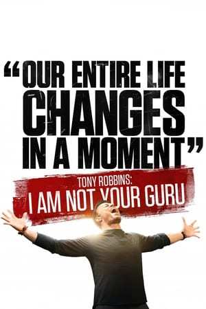 Movie Tony Robbins: No soy tu gurú