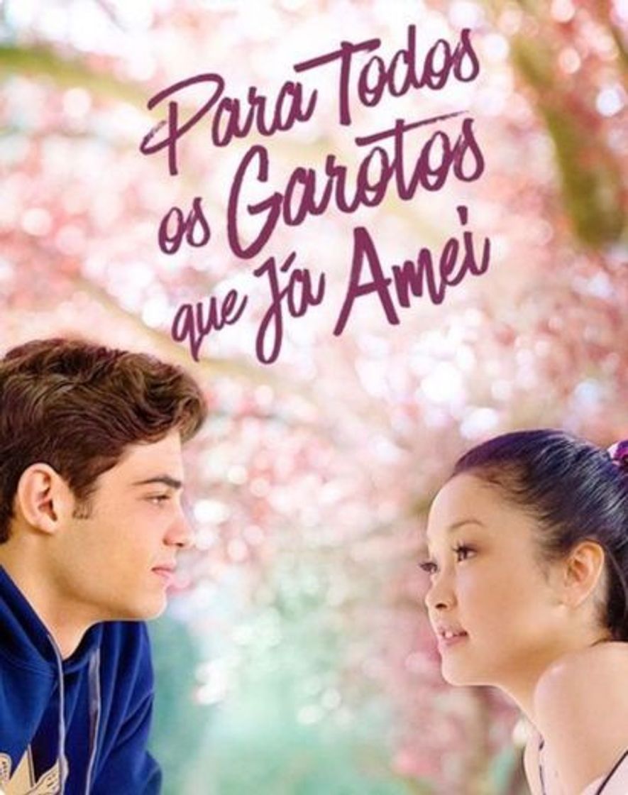 Película To All the Boys I've Loved Before
