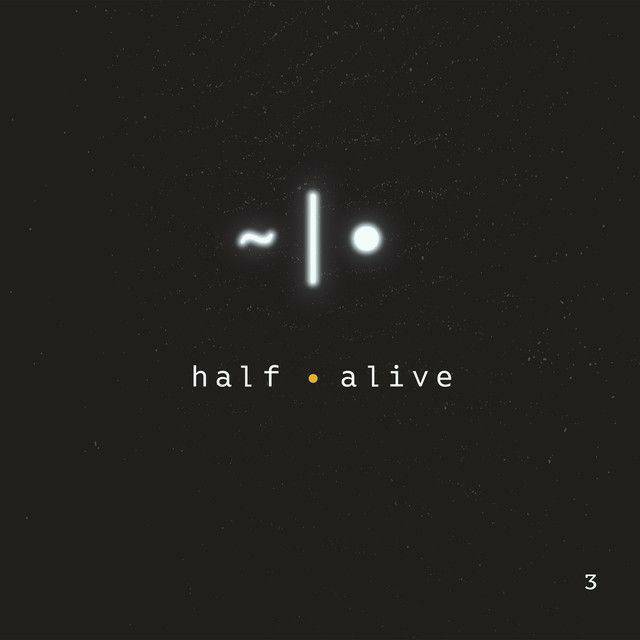 Music 3 - half•alive