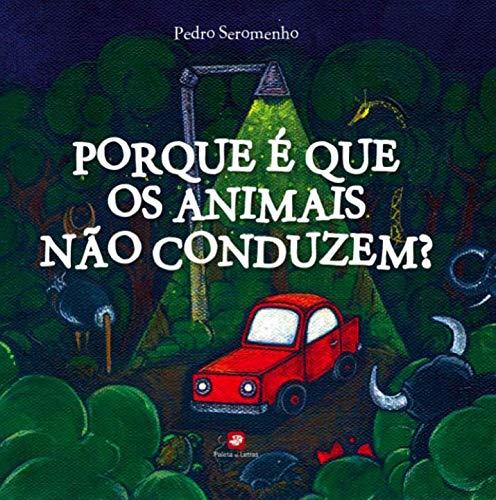 Book Porque é que os animais nao conduzem?