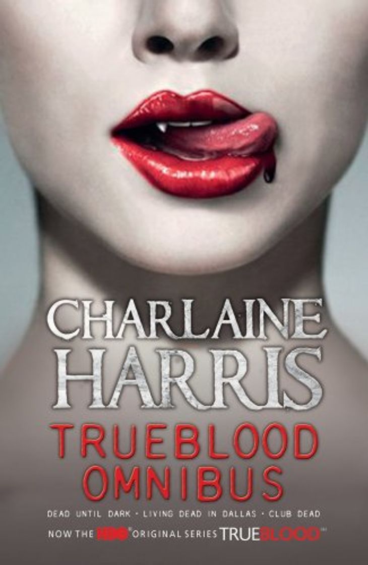 Book True Blood Omnibus: Dead Until Dark, Living Dead in Dallas, Club Dead