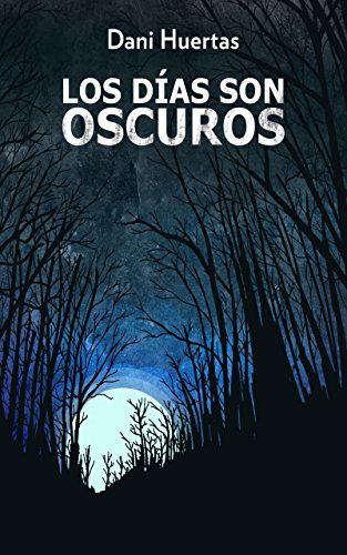 Libro Los días son oscuros