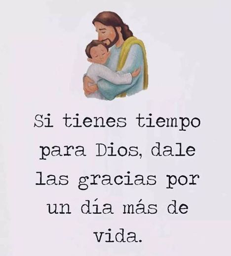 Gracias padre por otro día más de vida 