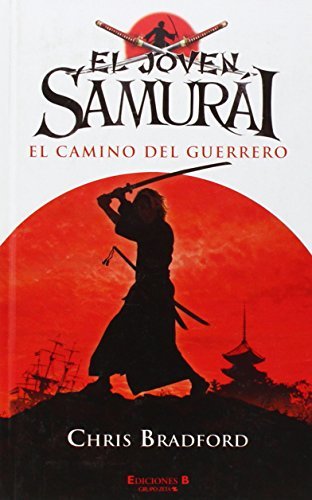 Libro EL JOVEN SAMURAI: EL CAMINO DEL GUERRERO