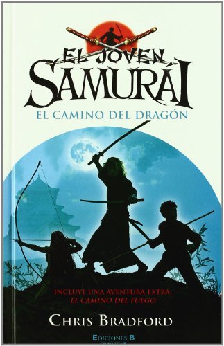 Libro EL JOVEN SAMURAI. EL CAMINO DEL DRAGON: INCLUYE AVENTURA EXTRA: EL CAMINO