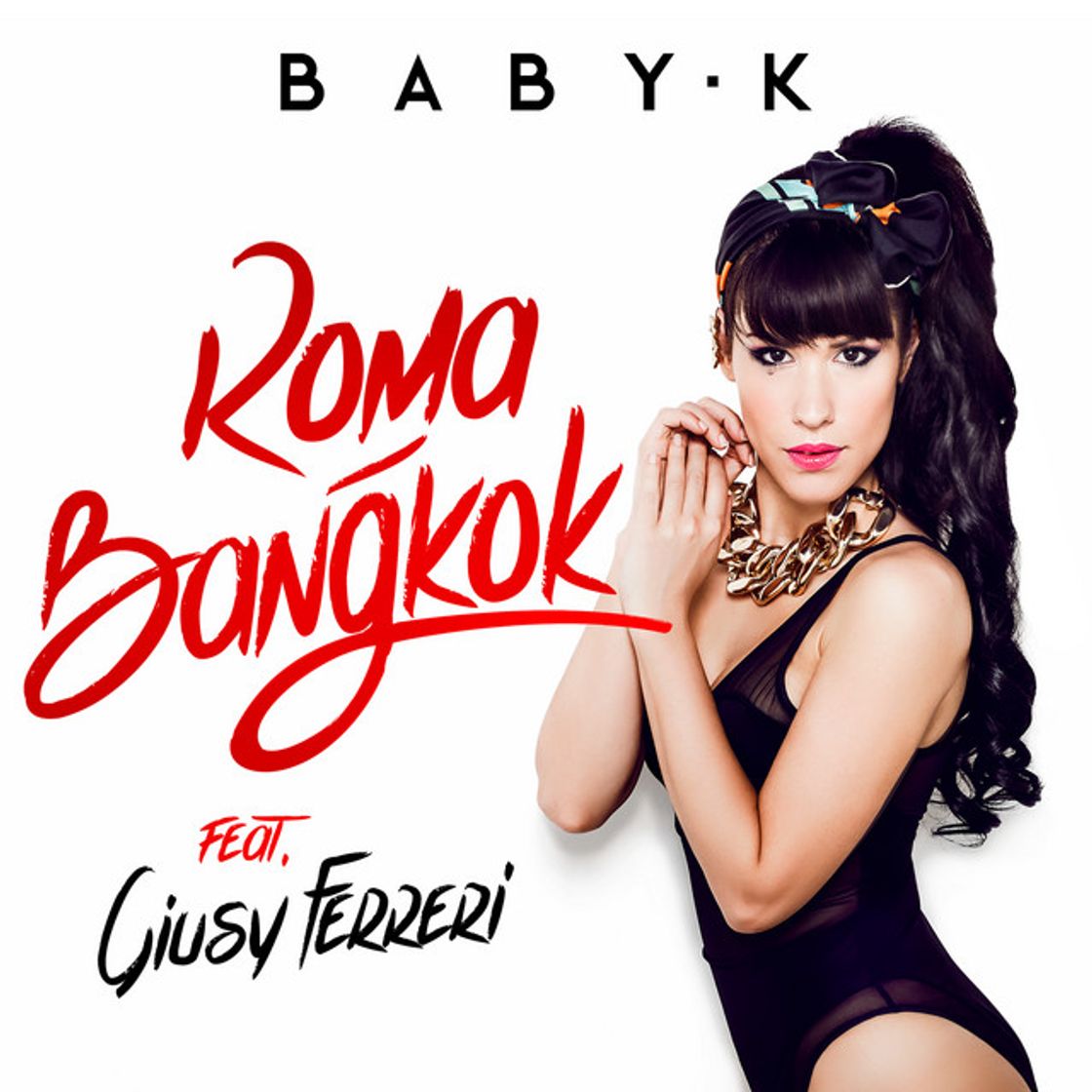 Canción Roma - Bangkok (feat. Giusy Ferreri)