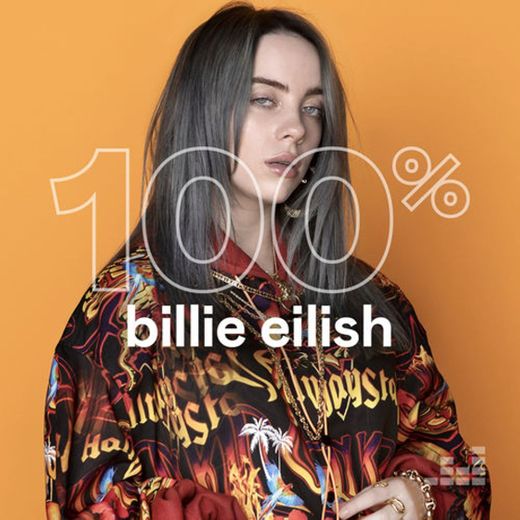 100% Billie Eilish playlist - My favorite playlist