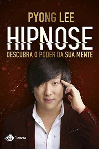 Hipnose: Descubra o poder da sua mente