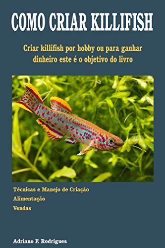 Lugar Como Criar Killifish: Aprenda a técnica da criação e ganhe dinheiro com