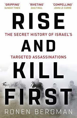 Libros Rise and Kill First: The Secret History of Israel's Targeted Assassinations