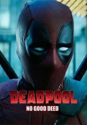 Deadpool: No Good Deed