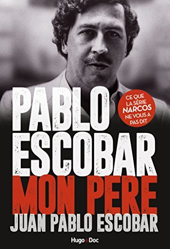 Serie Pablo Escobar raconté par son fils