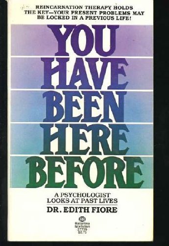 Libro You Have Been Here Before: A Psychologist Looks at Past Lives by