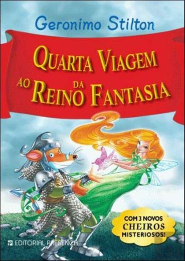 Quarta Viagem ao Reino da Fantasia  Geronimo Stilton