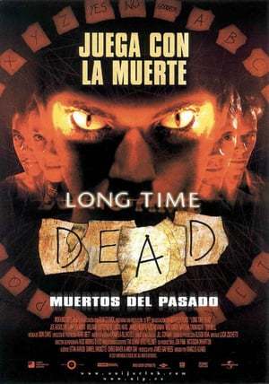 Movie Long Time Dead (Muertos del pasado)
